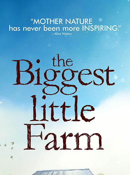 The Biggest Little Farm