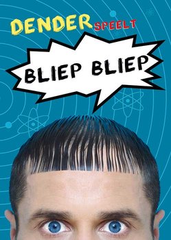 TG Dender - Bliep, Bliep (5+)