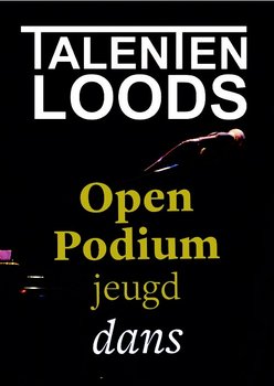 Talentenloods - Open Podium Dans